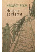 Nádasdy Ádám - Hordtam az irhámat
