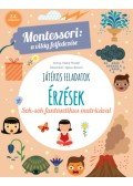 Chiara Piroddi - Érzések - Montessori: A világ felfedezése - Sok-sok fantasztikus matricával