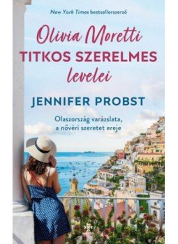 Jennifer Probst - Olivia Moretti titkos szerelmes levelei Jennifer Probst - Olivia Moretti titkos szerelmes levelei, Budapest 2023 antikvár könyv