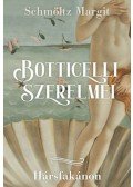 Schmöltz Margit - Botticelli szerelmei - Hársfakánon