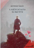 Mesterházy Balázs - A szétcsúszás alakzatai