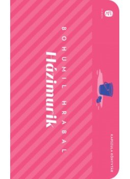 Bohumil Hrabal - Házimurik Bohumil Hrabal - Házimurik, null 2023 antikvár könyv