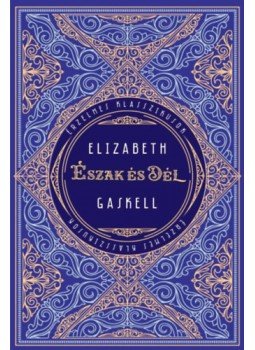 Elizabeth Gaskell - Észak és Dél Elizabeth Gaskell - Észak és Dél, null 2023 antikvár könyv