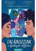 Spira Eszter Mirjam - Találkozzunk a Csillagok völgyében!
