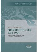 Bertalan Péter - Sorsfordító évek 1990-1994