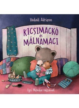 Vadadi Adrienn - Kicsimackó és Málnamaci Vadadi Adrienn - Kicsimackó és Málnamaci, null 2023 antikvár könyv