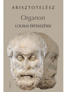 Arisztotelész - Organon - Logikai értekezések Arisztotelész - Organon - Logikai értekezések, null 2023 antikvár könyv