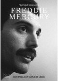Körmendy Zsuzsanna - Freddie Mercury&nbsp; - Egy hang, egy élet, egy lélek