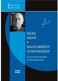 Deák Ernő - Magyarként Ausztriában - Válogatott esszék és költemények