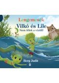 Berg Judit - Lengemesék - Vilkó és Lile - Nem félek a víztől!