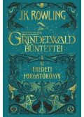 J. K. Rowling - Legendás állatok: Grindelwald bűntettei - Az eredeti forgatókönyv