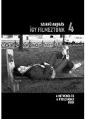 Szekfű András - Így filmeztünk 4. - A hetvenes és a nyolcvanas évek