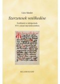 Lázs Sándor - Szerzetesek vetélkedése - Fordítások és átdolgozások XVI. század eleji kódexeinkben