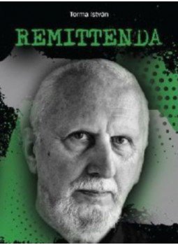 Torma István - Remittenda Torma István - Remittenda, null 2023 antikvár könyv
