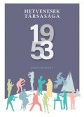 Bognár Antal - Hetvenesek társasága 1953 - Napkút-évkönyv