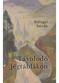 Szilágyi István - Távolodó jégtáblákon