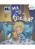 Andrea Weller-Essers - Mit rejt az éjszaka? - Mi Micsoda Kicsi világ 3. - kihajtható fülekkel