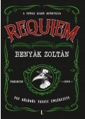 Benyák Zoltán - Requiem 1. - Egy különös tavasz emlékezete