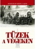 Missuray-Krúg Lajos - Tüzek a végeken