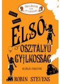 Robin Stevens - Első osztályú gyilkosság - Úrilányok nem gyilkolnak 3.