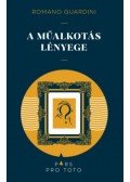 Romano Guardini - A műalkotás lényege