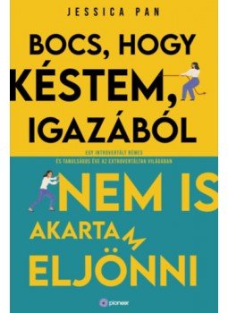 Jessica Pan - Bocs, hogy késtem, igazából nem is akartam eljönni - Egy introvertált rémes és tanulságos éve az extrovertáltak világában, null 2023 antikvár könyv