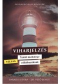 Dr. Pető Bence, Parajdi István - Viharjelzés - Válság Túlélő kézikönyv vállalkozóknak