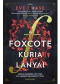 Eve Chase - A Foxcote kúria lányai