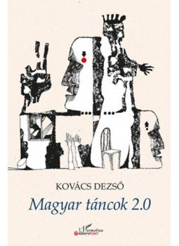 Kovács Dezső - Magyar táncok 2.0 Kovács Dezső - Magyar táncok 2.0, null 2023 antikvár könyv