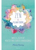 Monica Sweeney - ZEN - A pillanat öröme
