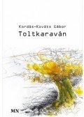 Kordás-Kováts Gábor - Toltkaraván