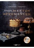 Horváth Judit, Egri Katalin - Fenséges mentes sütemények - 100 glutén- és tejmentes recept