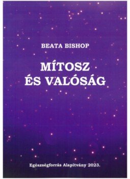 Beata Bishop - Mítosz és valóság Beata Bishop - Mítosz és valóság, null 2023 antikvár könyv