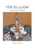 Baán Tibor, Varga Sinai Gizella - Tőr és liliom