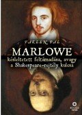 Faklen Pál - Marlowe késleltetett feltámadása, avagy a Shakespeare-rejtély kulcsa