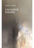 Juhász Anikó - Lövészárok, hókabin