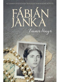 Fábián Janka - Emma lánya Fábián Janka - Emma lánya, null 2023 antikvár könyv