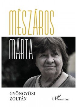 Gyöngyösi Zoltán - Mészáros Márta Gyöngyösi Zoltán - Mészáros Márta, null 2023 antikvár könyv