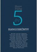 Körmendy Zsuzsanna (szerk.) - Hangoskönyv - Magyar Hang 5