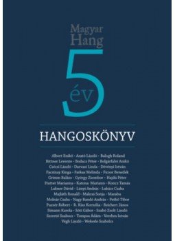 Körmendy Zsuzsanna (szerk.) - Hangoskönyv - Magyar Hang 5 Körmendy Zsuzsanna (szerk.) - Hangoskönyv - Magyar Hang 5, null 2023 antikvár könyv