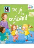 Andrea Weller-Essers - De jó az oviban! - Mi Micsoda Kicsi világ 2. - kihajtható fülekkel