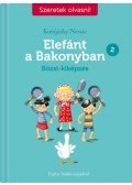 Komjáthy Nessie - Elefánt a Bakonyban 2. - Bözsi-képzés - Szeretek olvasni!