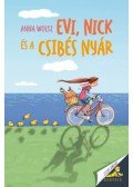 Anna Woltz - Evi, Nick és a csibés nyár