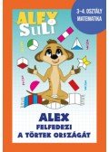 Józsa Tímea, Fehér Sarolta - Alex Suli -  Alex felfedezi a törtek országát - 3-4. osztály matematika