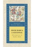 Simonné Pesthy Monika - Ádám harca a Sátánnal - Akszimarosz és Gadla Adam