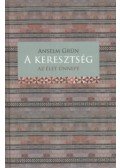 Anselm Grün  - A keresztség - Az élet ünnepe