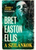 Bret Easton Ellis - A szilánkok