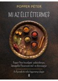 Popper Péter - Mi az élet étterme?