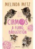 Melinda Metz - Cirmos a forró bádogtetőn