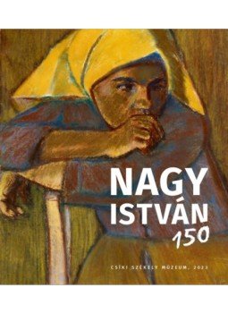 Sebestyén György (szerk.), Túros Eszter (szerk.) - Nagy István 150 Sebestyén György (szerk.), Túros Eszter (szerk.) - Nagy István 150, null 2023 antikvár könyv